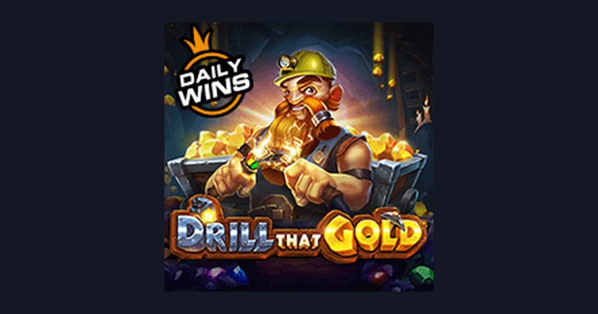 Drill That Gold: Nikmati Sensasi Slot Menguntungkan di Situs Slot Terpercaya